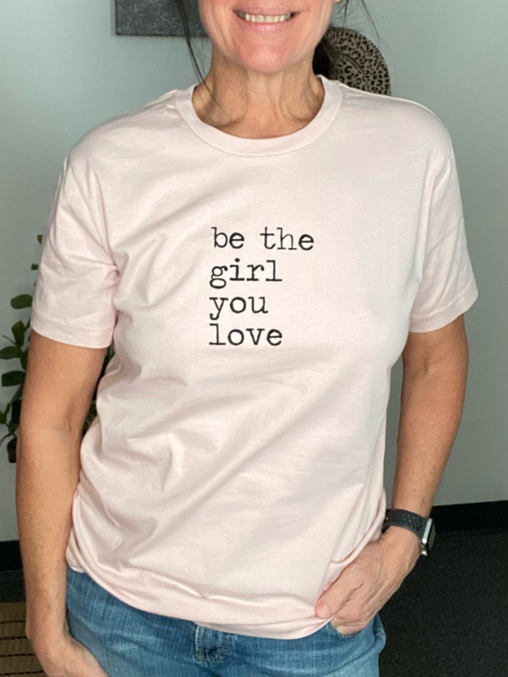 Be The Girl You Love Graphic T-Shirt